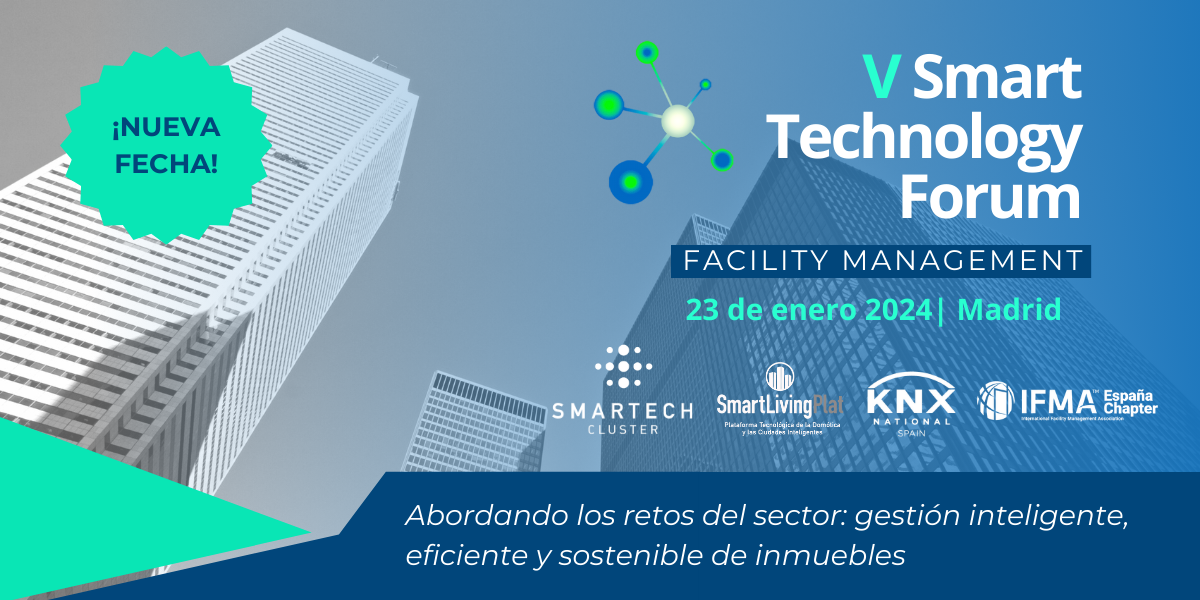 V Smart Technology Forum, Madrid 23/01/24: FACILITY MANAGEMENT